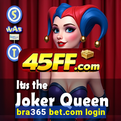 bra365 bet.com login
